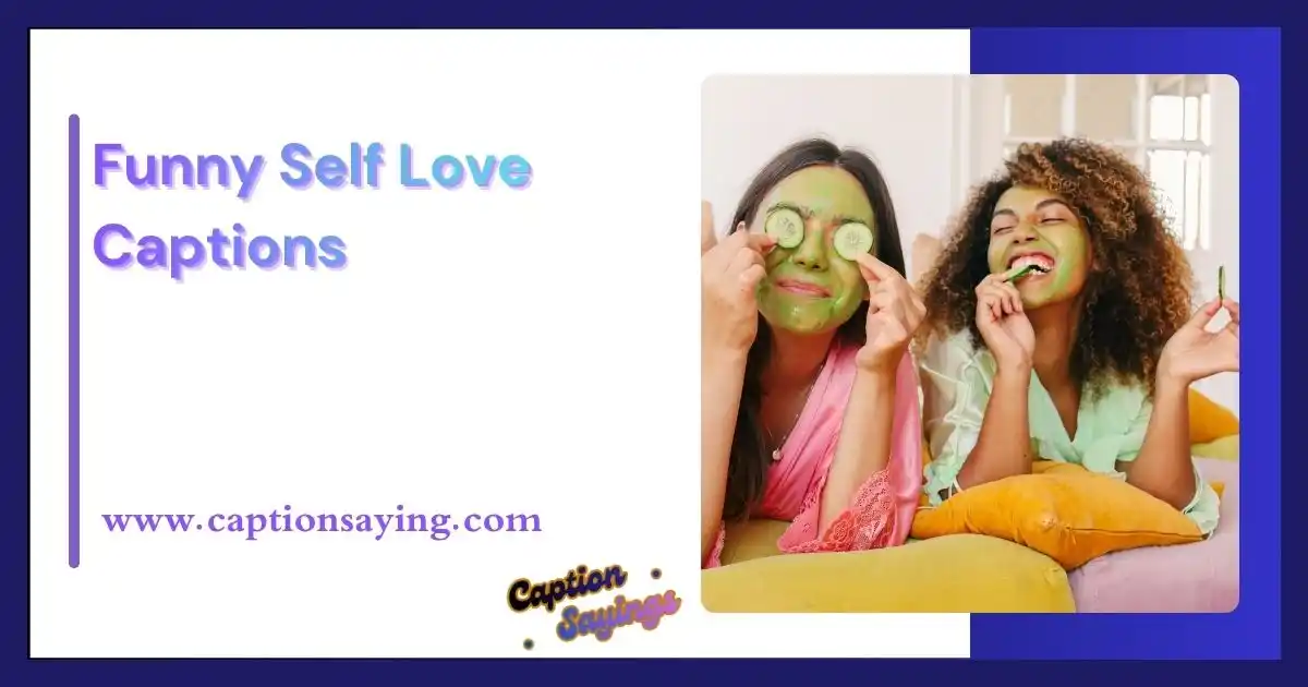 Funny Self Love Captions