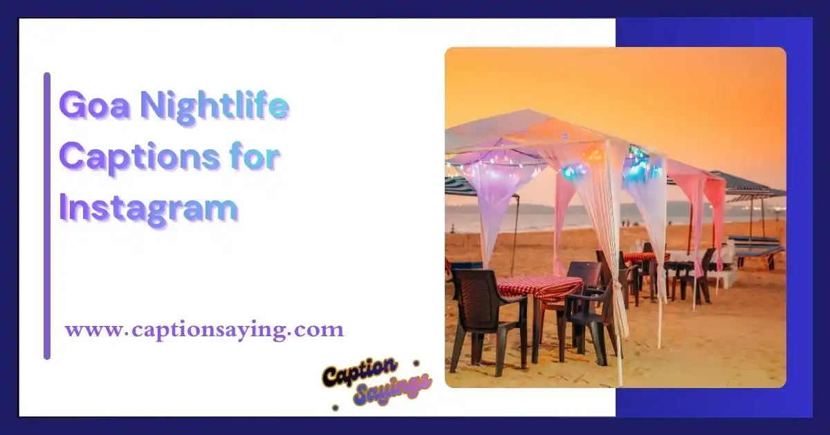 Goa Nightlife Captions for Instagram