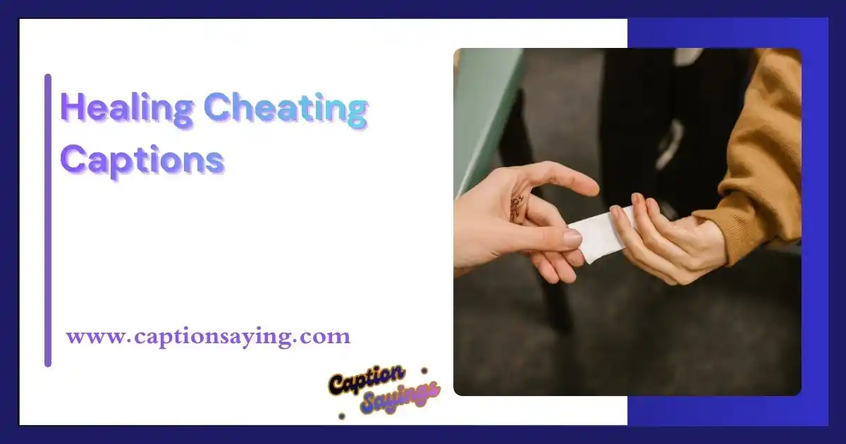 Healing Cheating Captions