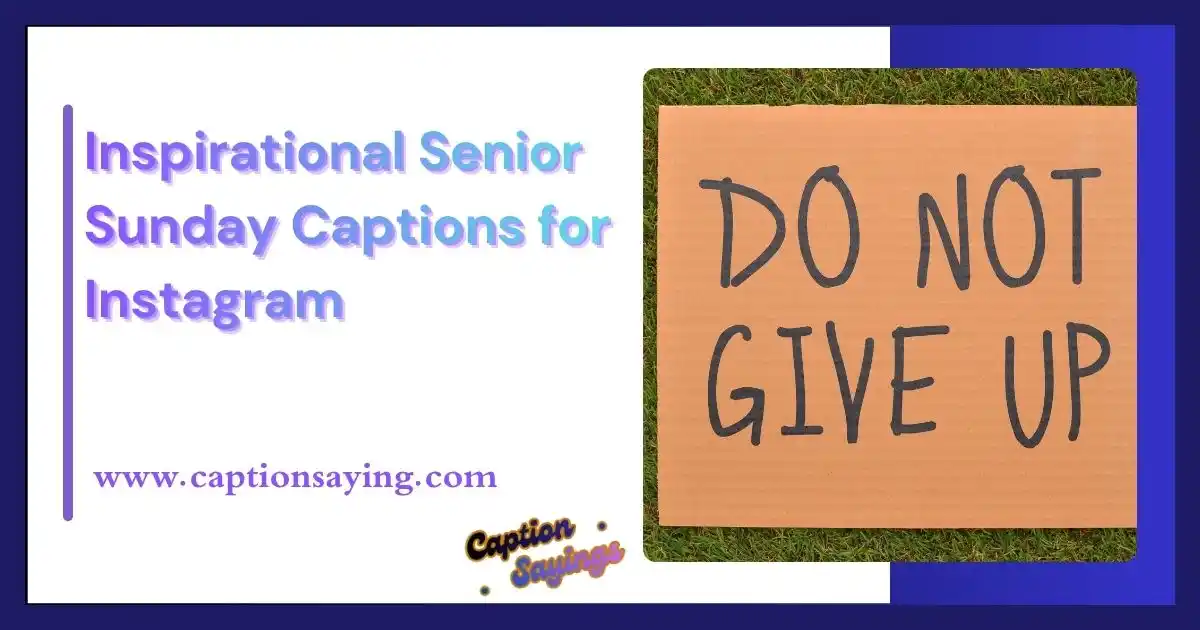 Inspirational Senior Sunday Captions for Instagram