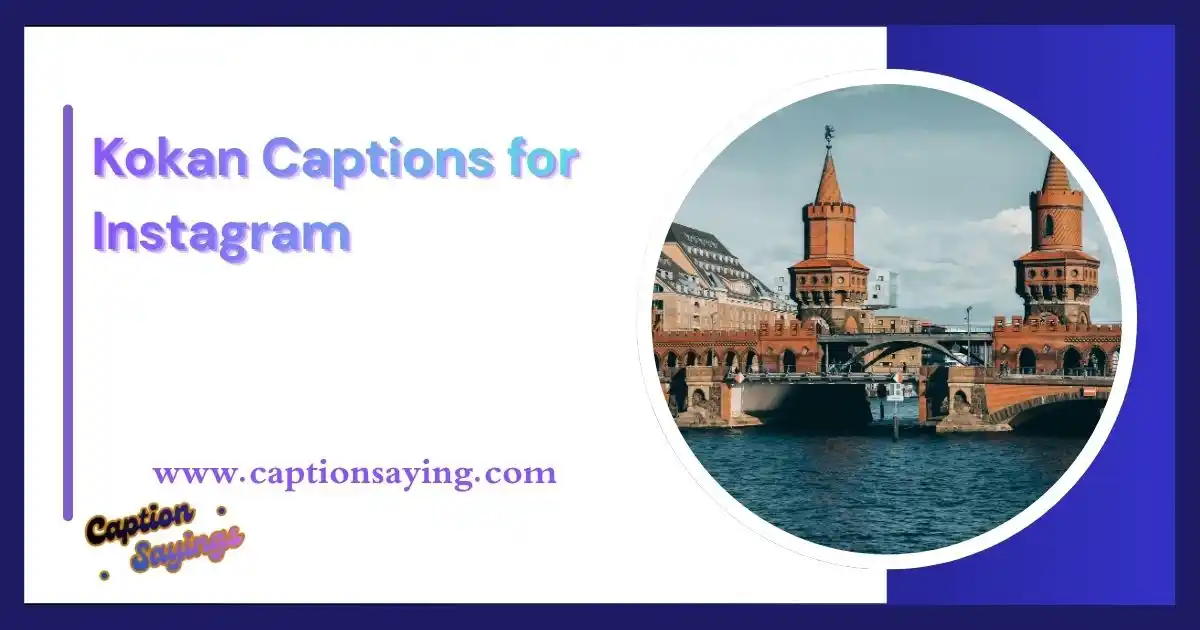 Kokan Captions for Instagram
