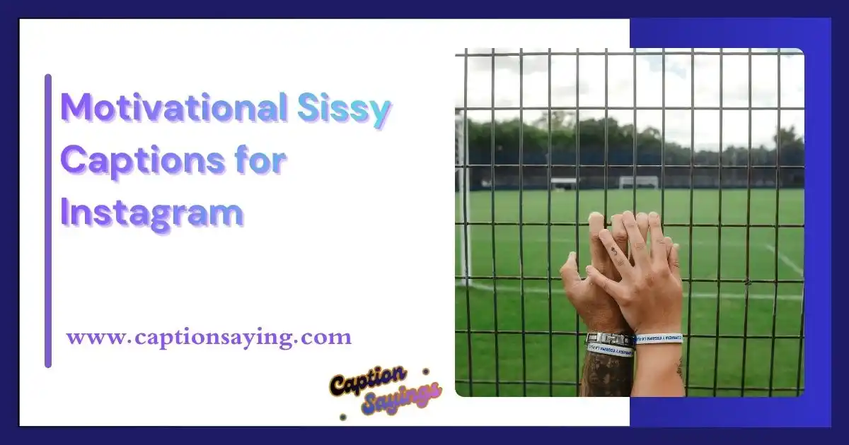 Motivational Sissy Captions for Instagram