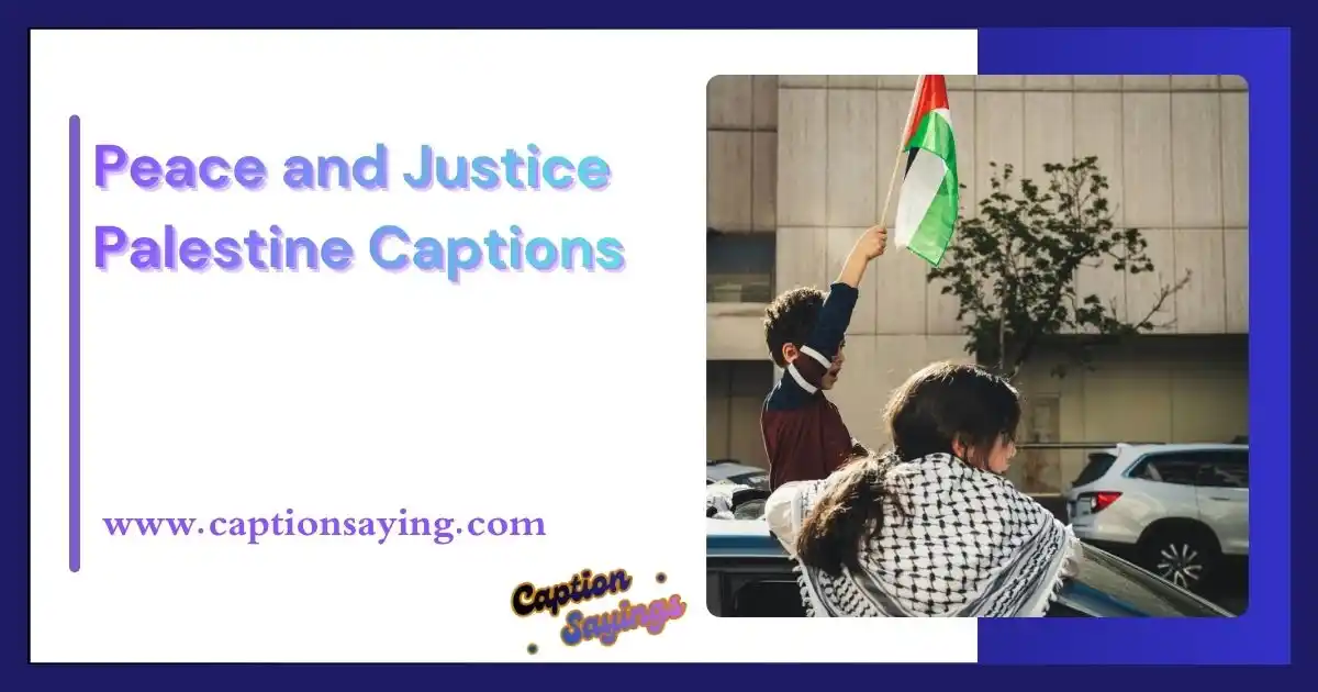 Peace and Justice Palestine Captions