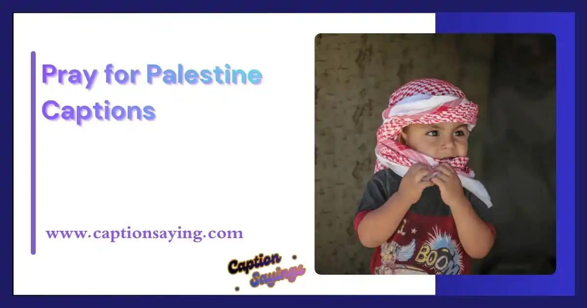 Pray for Palestine Captions