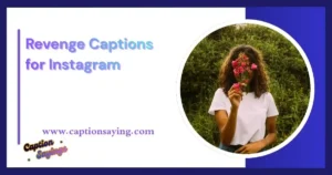 Revenge Captions for Instagram