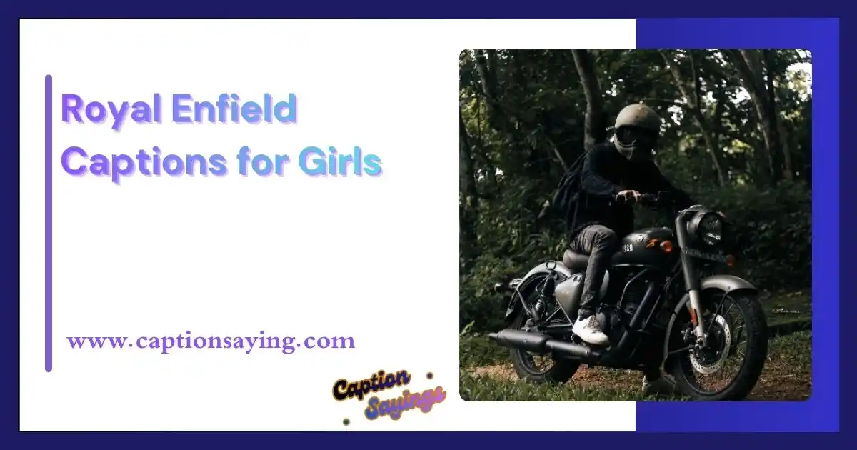 Royal Enfield Captions for Girls