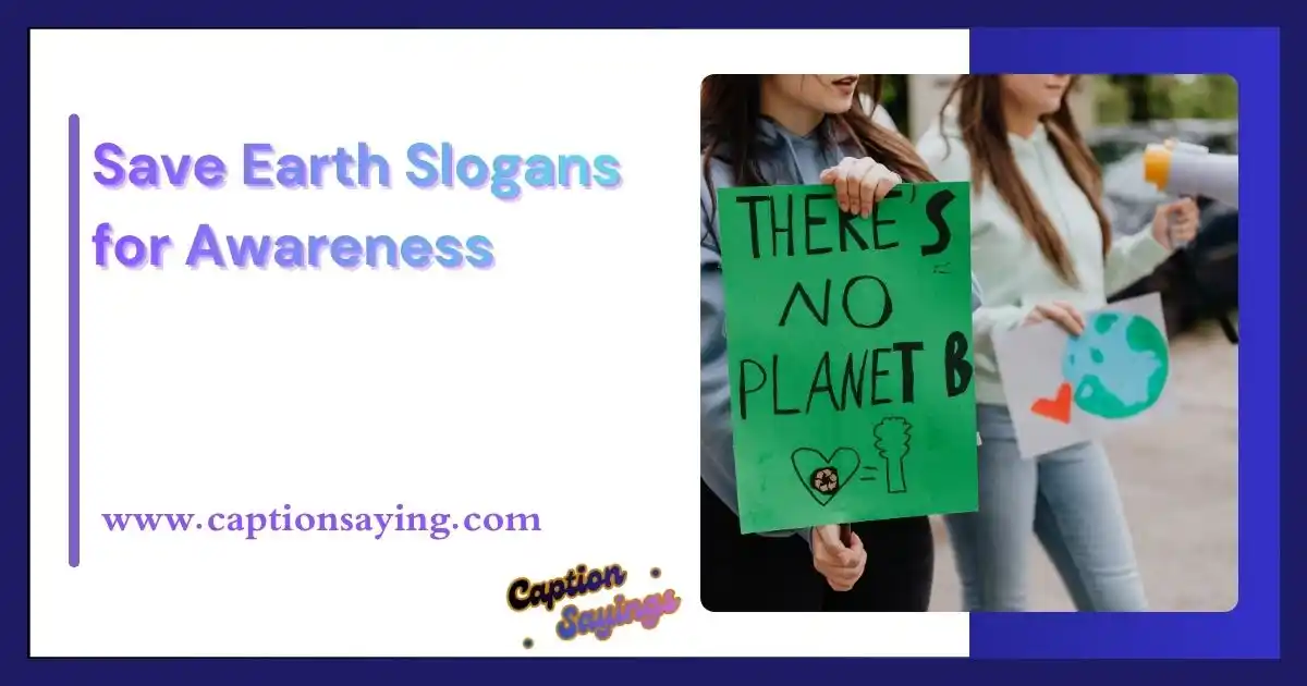 Save Earth Slogans for Awareness