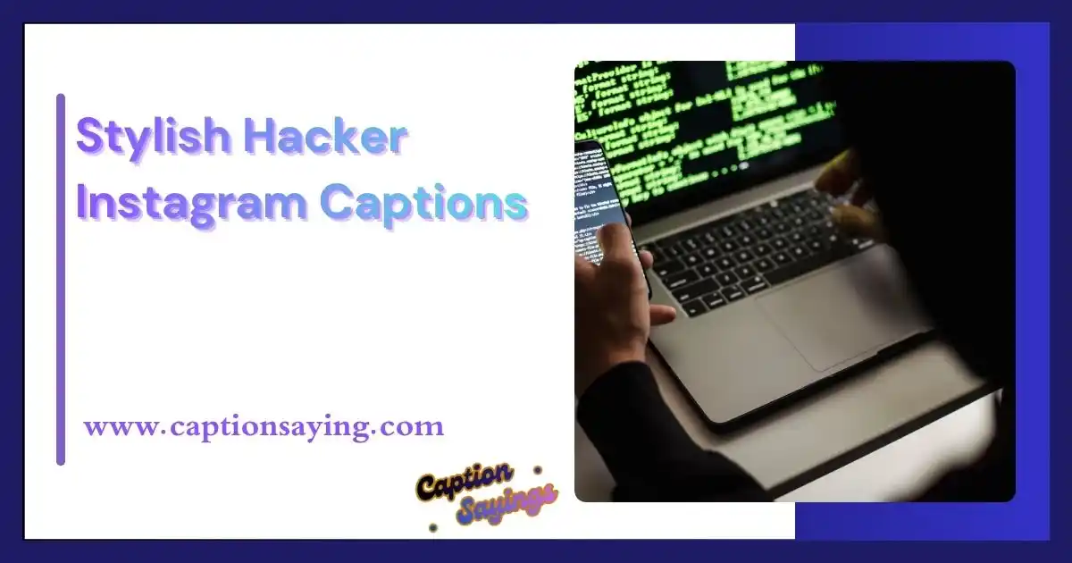 Stylish Hacker Instagram Captions