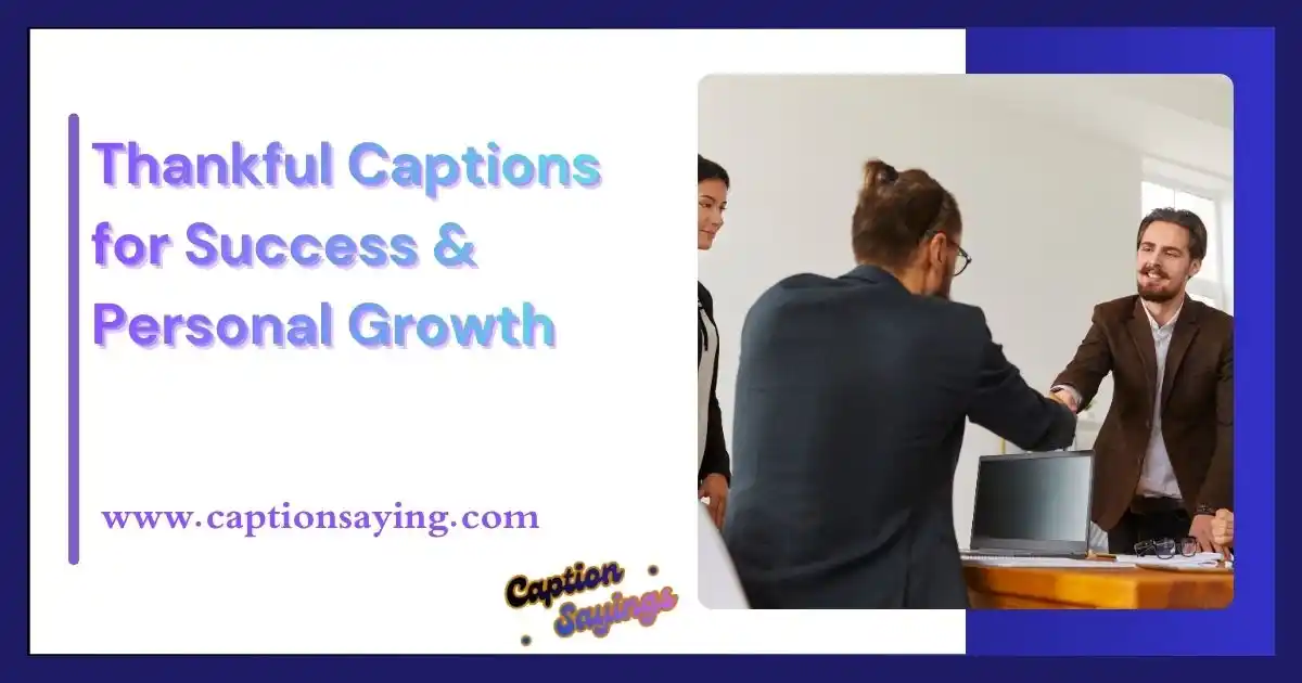 Thankful Captions for Success & Personal Growth