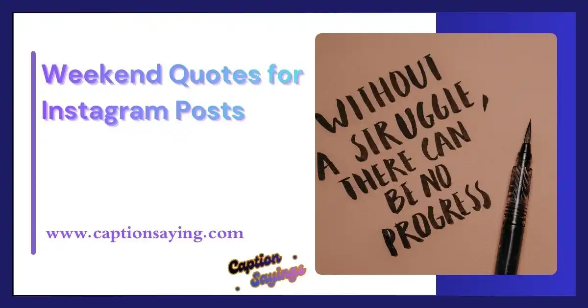 Weekend Quotes for Instagram Posts